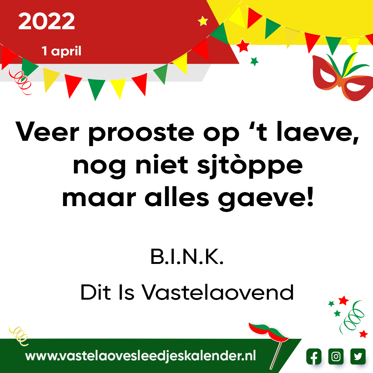 Veer prooste op ’t laeve, nog niet sjtòppe maar alles gaeve!