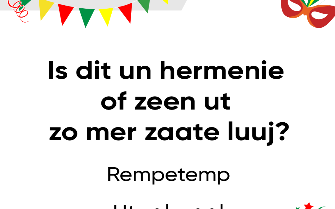 Is dit un hermenie of zeen ut zo mer zaate luuj?