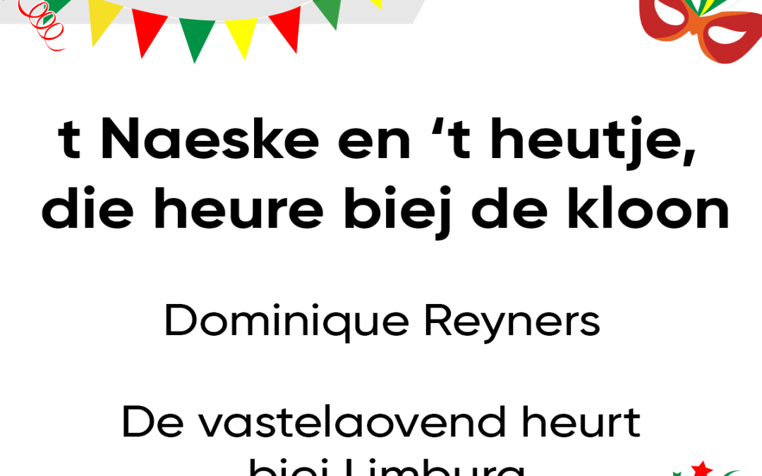 t Naeske en ’t heutje, die heure biej de kloon