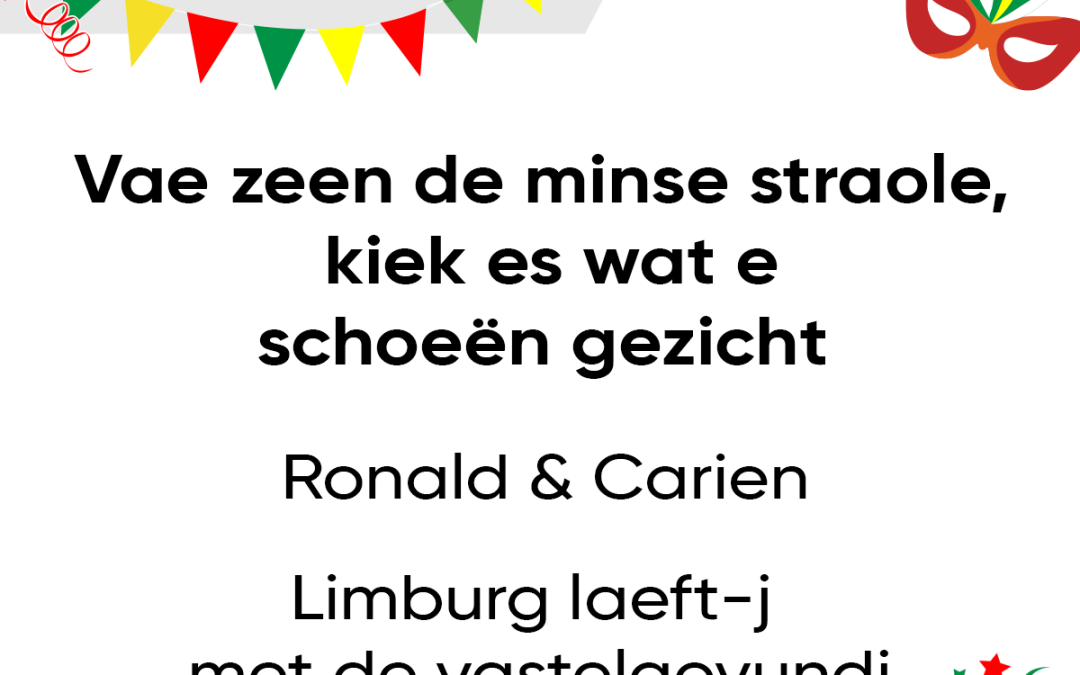 Vae zeen de minse straole, kiek es wat e schoeën gezicht
