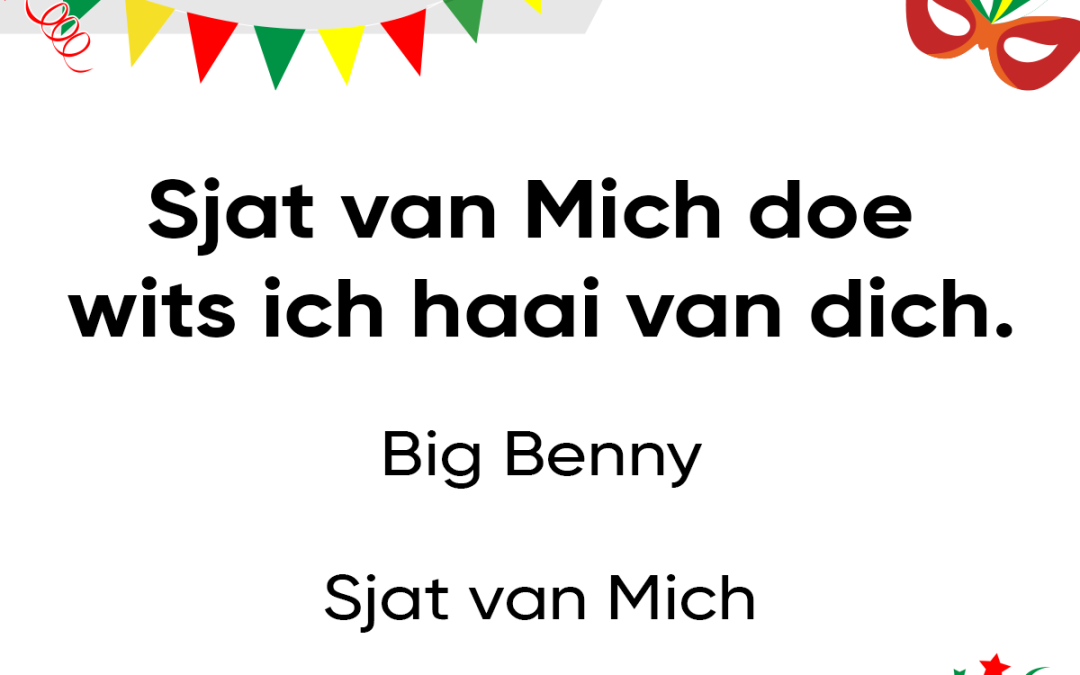Sjat van Mich doe wits ich haai van dich.