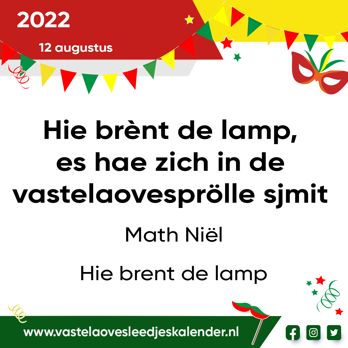 Hie brènt de lamp, es hae zich in de vastelaovesprölle sjmit