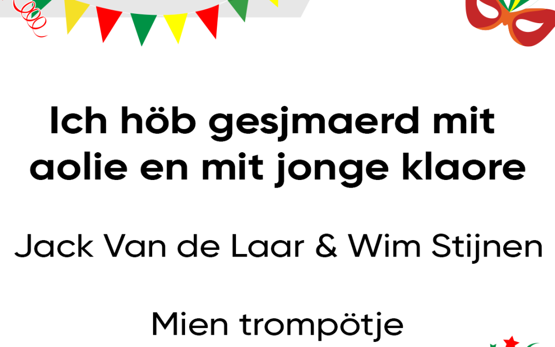 Ich höb gesjmaerd mit aolie en mit jonge klaore