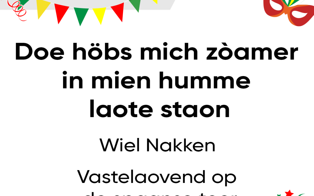 Doe höbs mich zòamer in mien humme laote staon