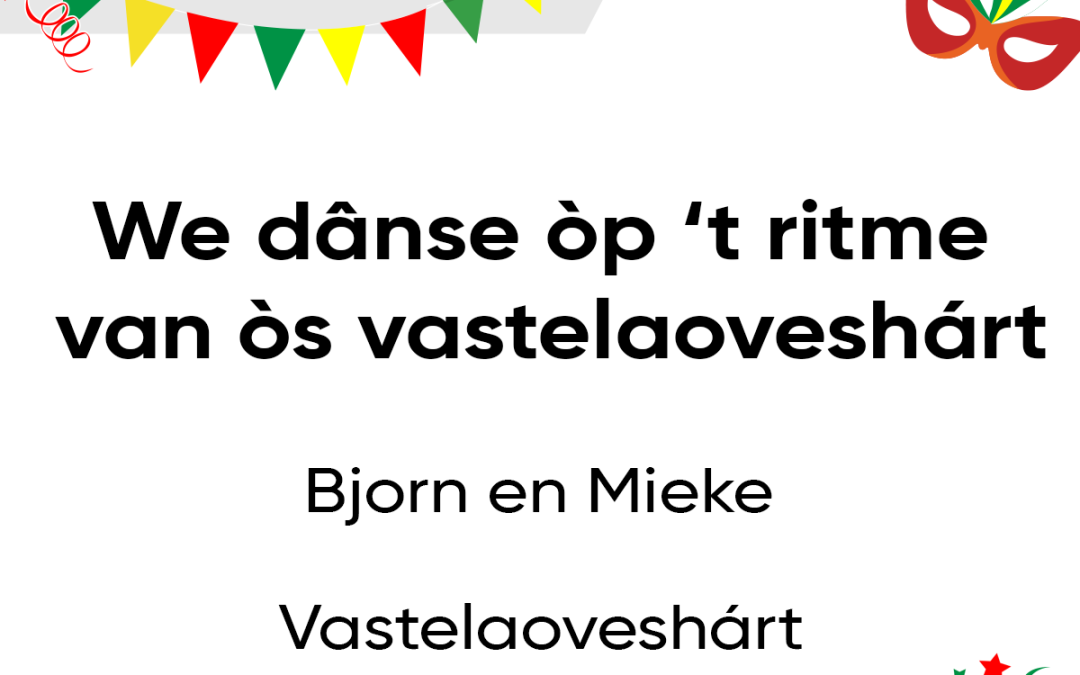 We dânse òp ’t ritme van òs vastelaoveshárt