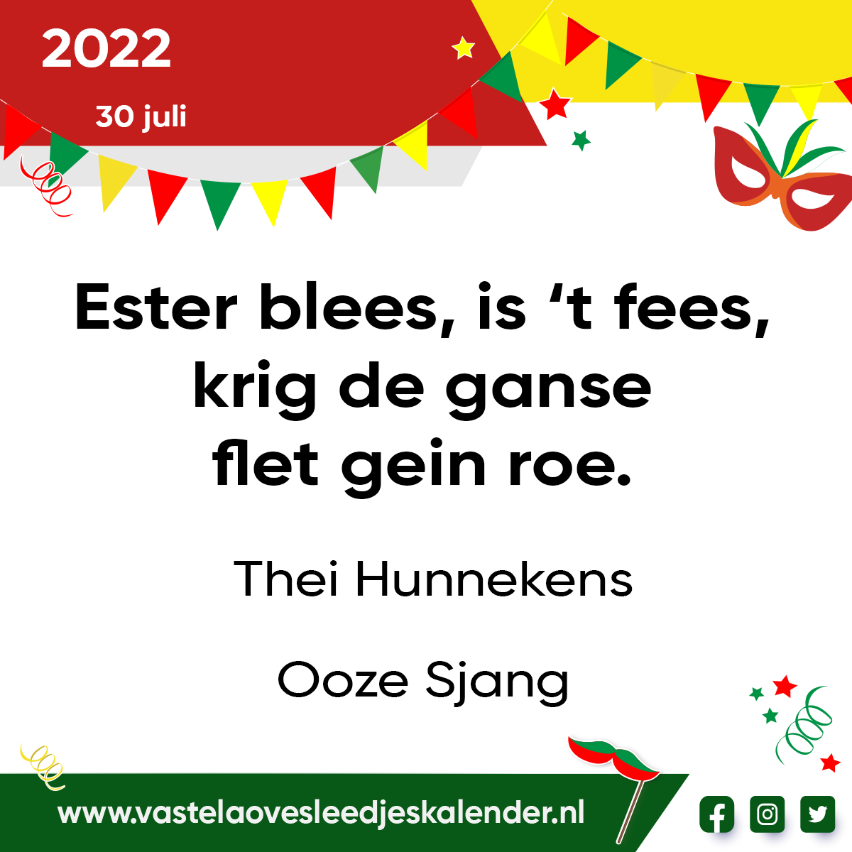 Ester blees, is ’t fees, krig de ganse flet gein roe.