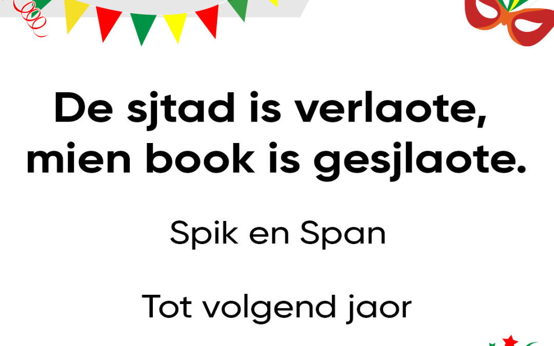 De sjtad is verlaote, mien book is gesjlaote.