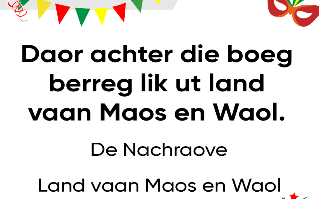 Daor achter die boeg berreg lik ut land vaan Maos en Waol.