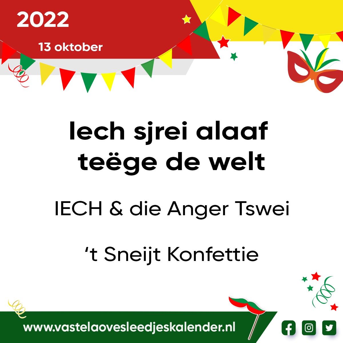 Iech sjrei alaaf teëge de welt