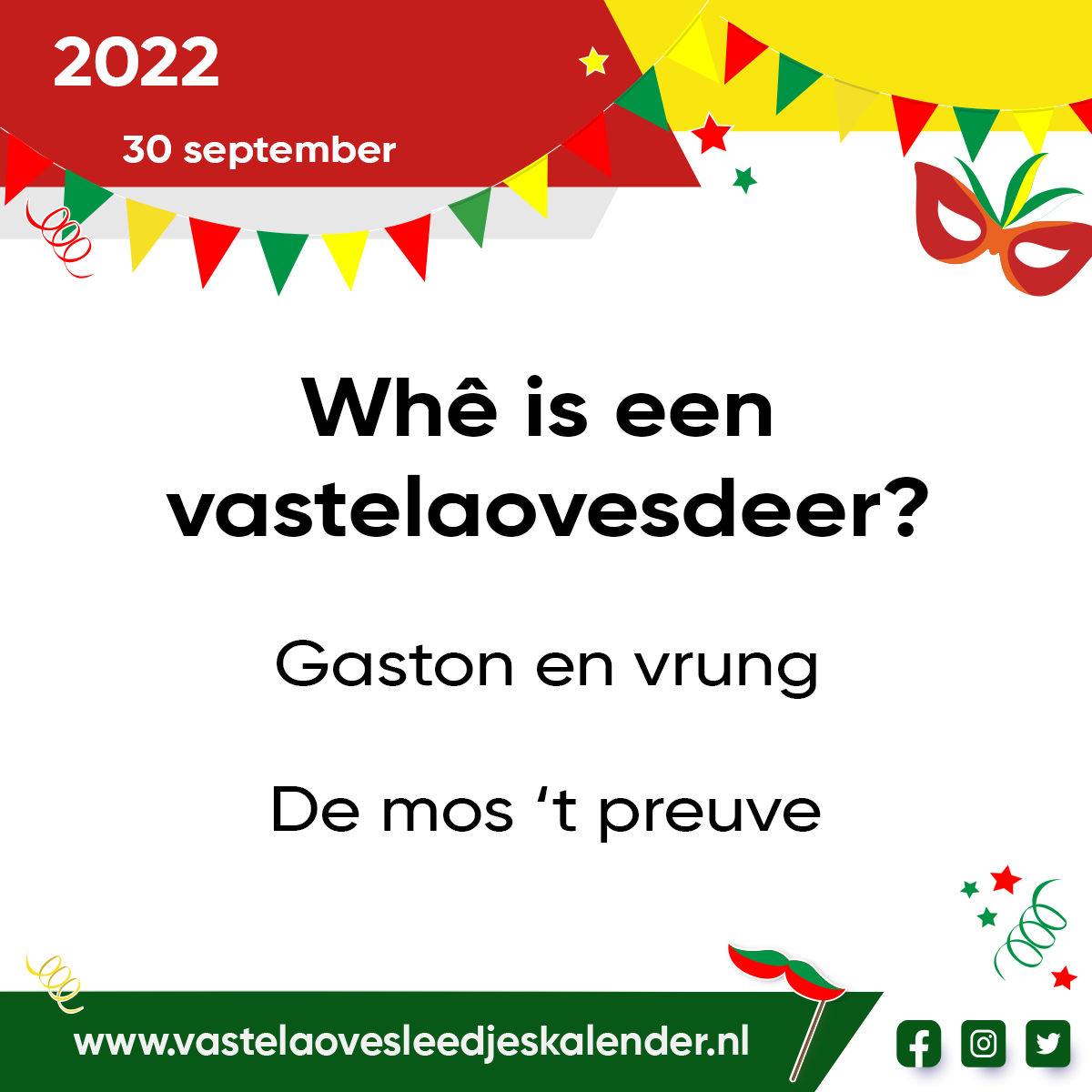 Whê is een vastelaovesdeer?