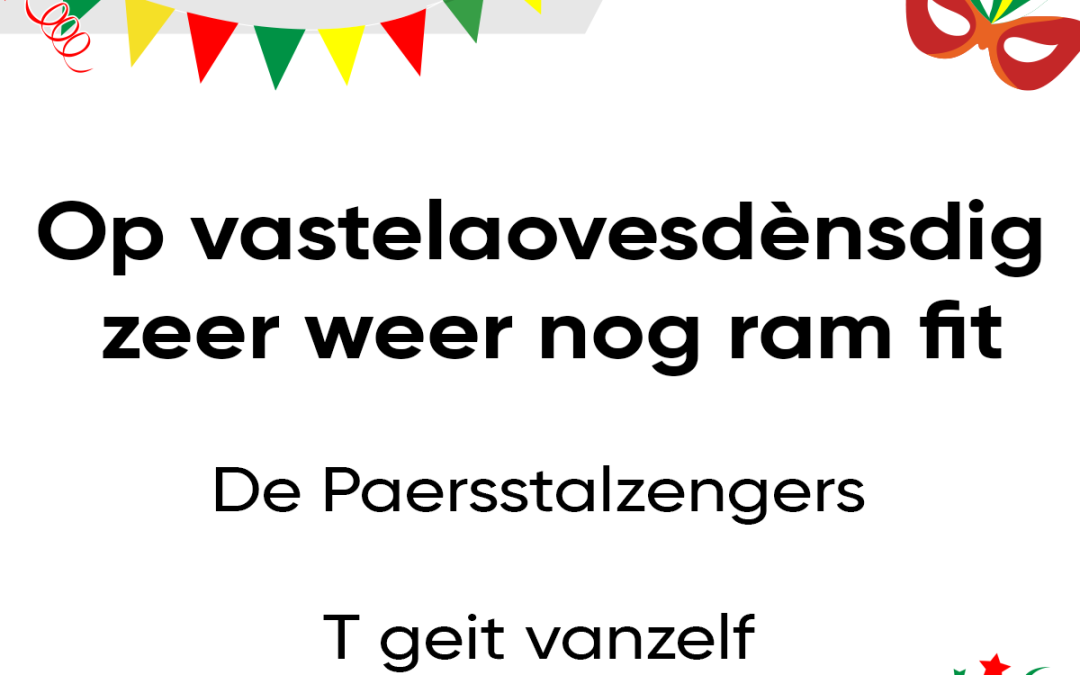 Op vastelaovesdènsdig zeer weer nog ram fit