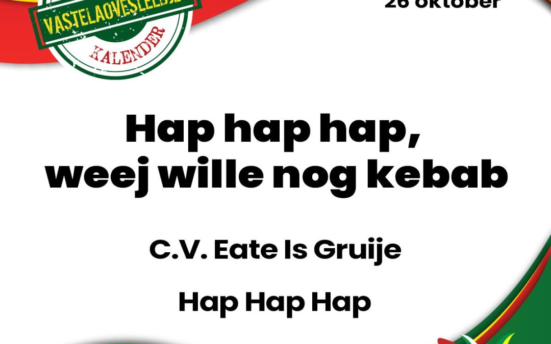 Hap hap hap, weej wille nog kebab