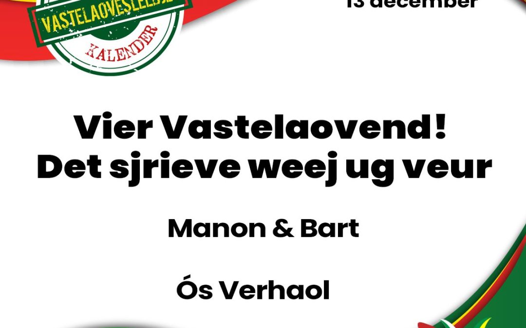 Vier Vastelaovend! Det sjrieve weej ug veur
