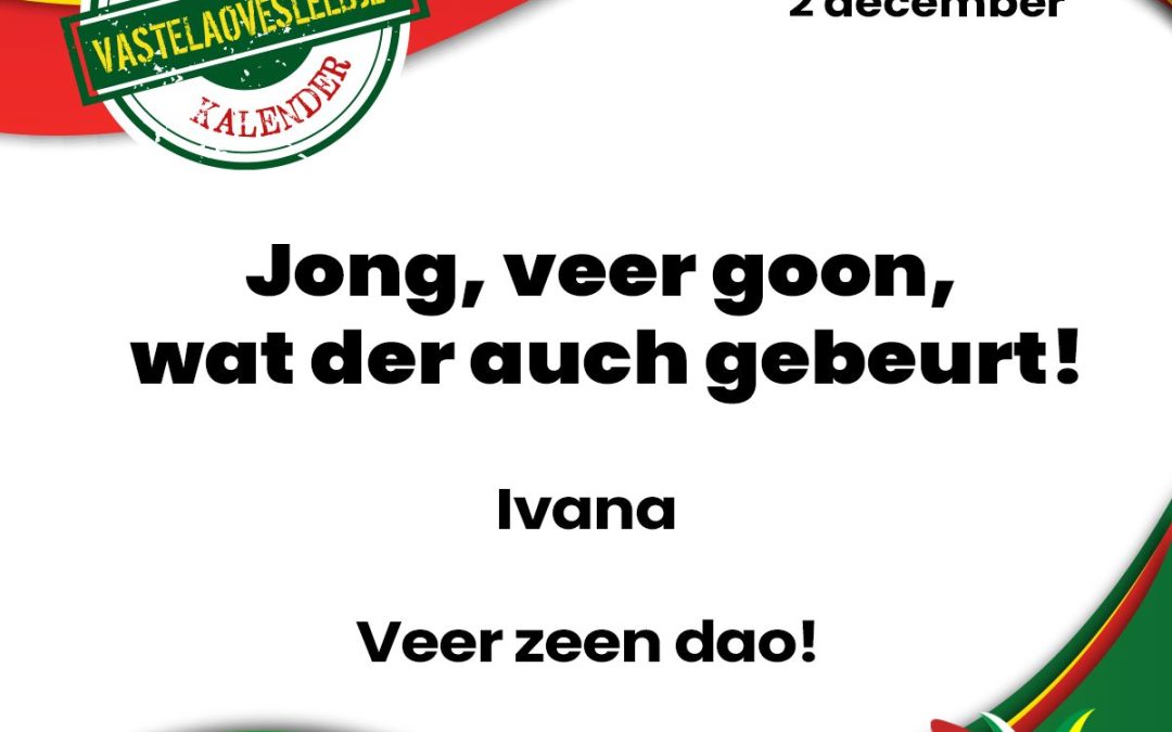 Jong, veer goon, wat der auch gebeurt!