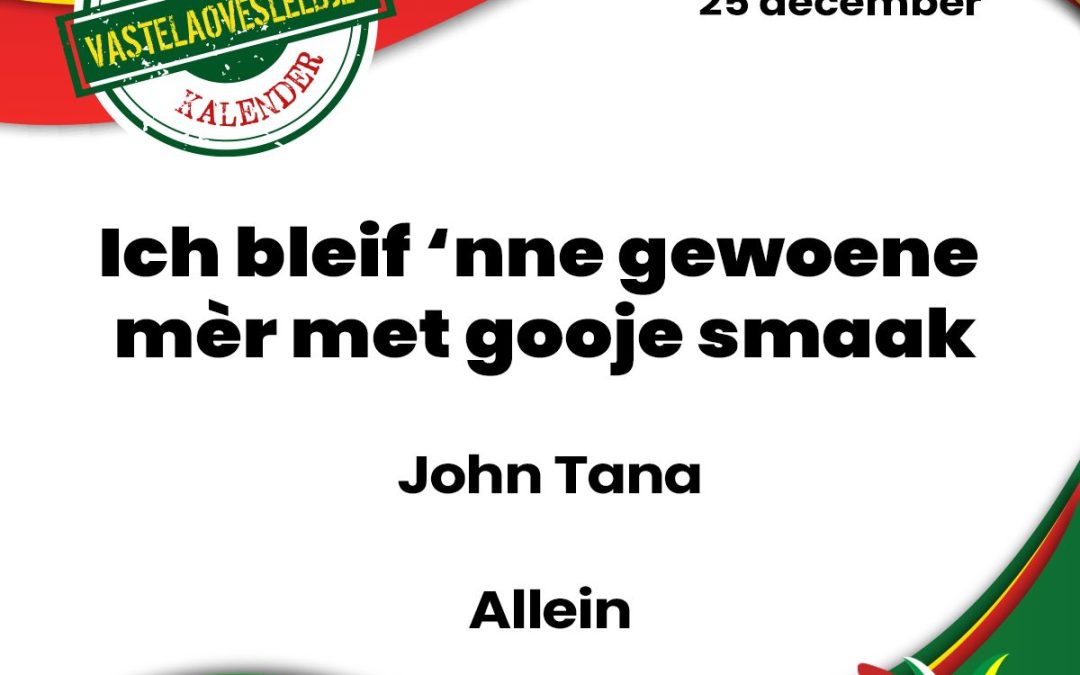 Ich bleif ‘nne gewoene mèr met gooje smaak