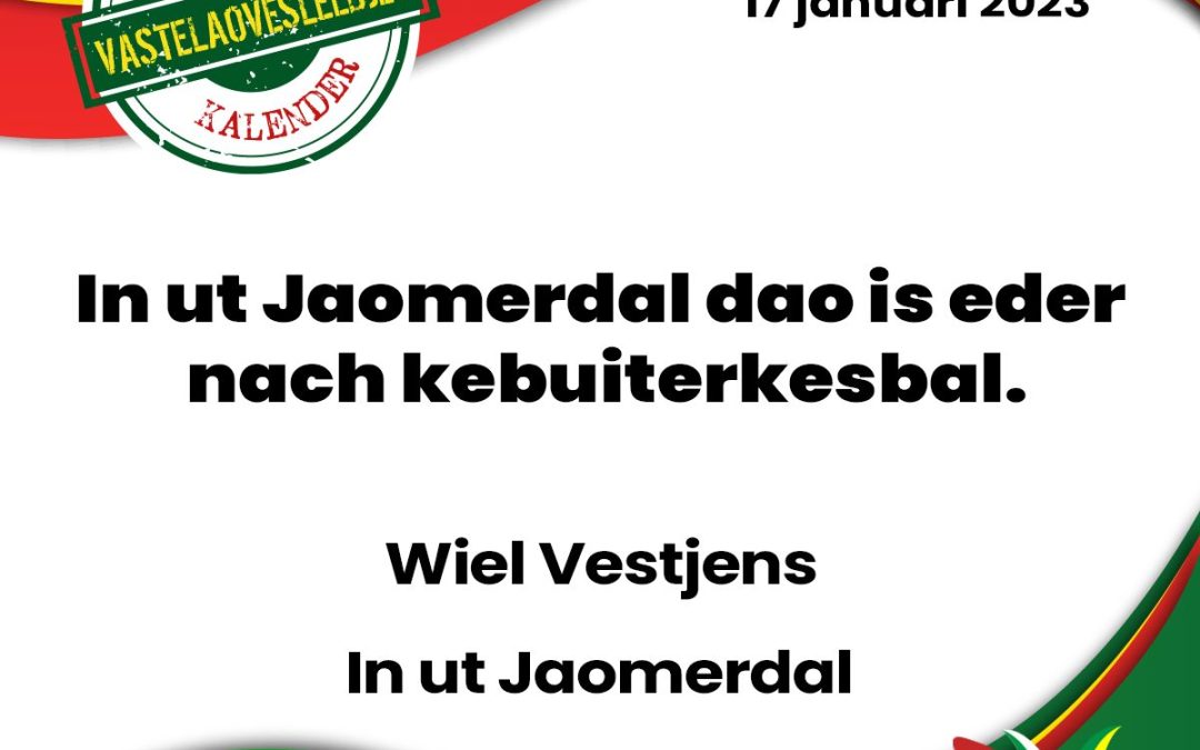 In ut Jaomerdal dao is eder nach kebuiterkesbal.