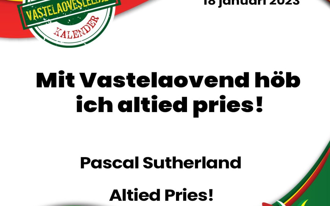 Mit Vastelaovend höb ich altied pries!