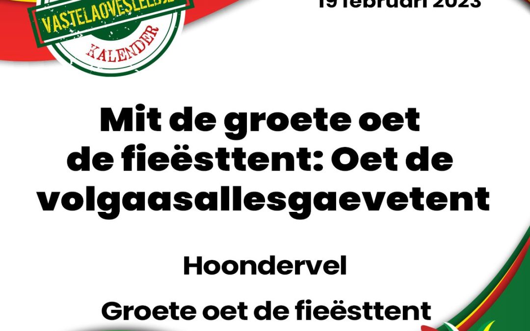 Mit de groete oet de fieësttent: Oet de volgaasallesgaevetent