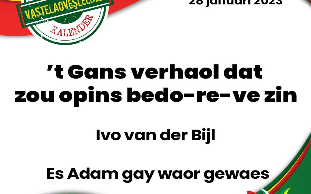 ’t Gans verhaol dat zou opins bedo-re-ve zin