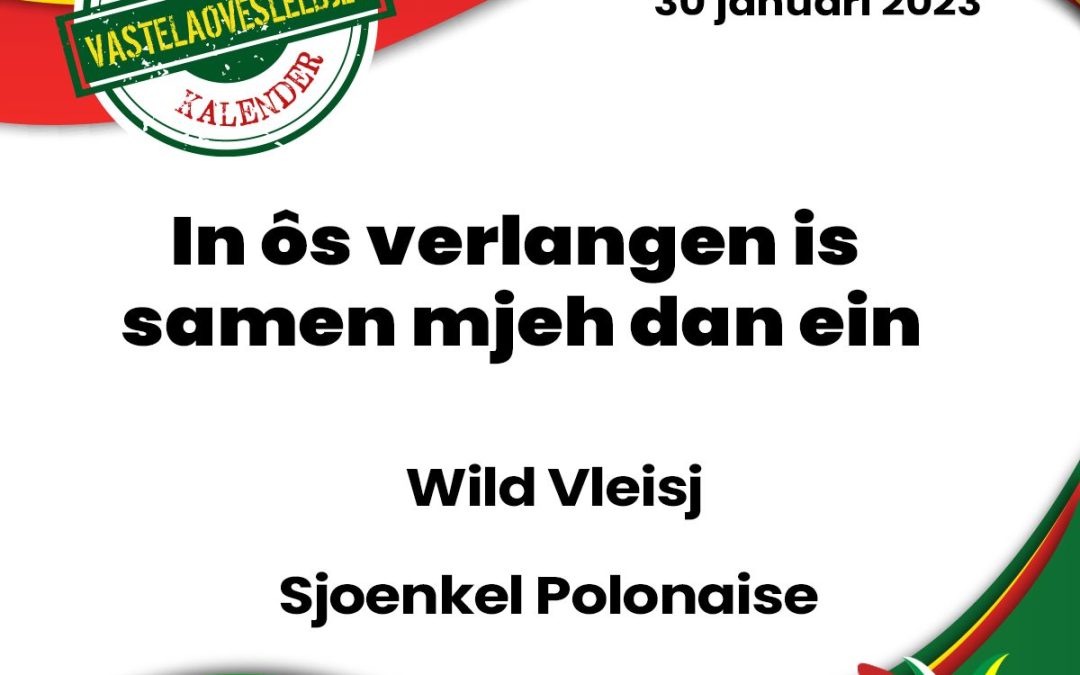 In ôs verlangen is samen mjeh dan ein