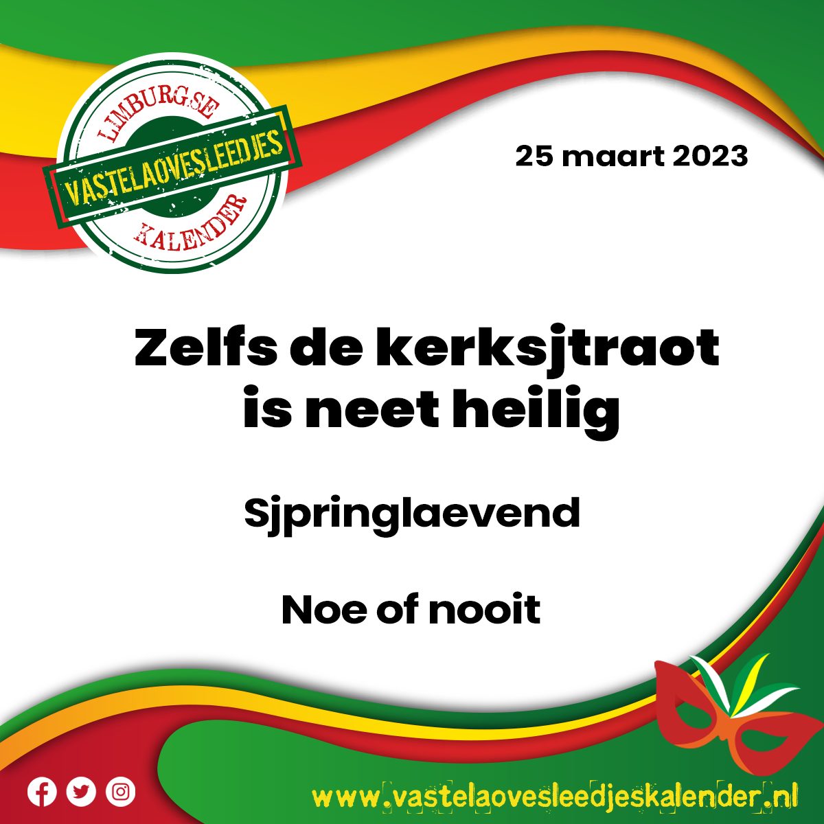 Zelfs de kerksjtraot is neet heilig