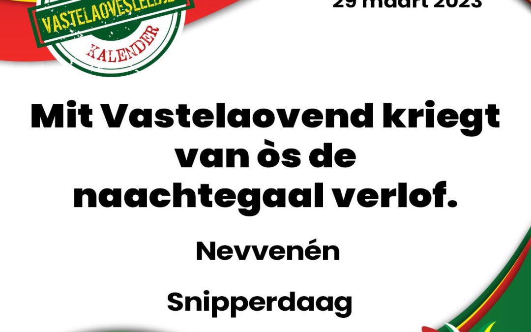 Mit Vastelaovend kriegt van òs de naachtegaal verlof.