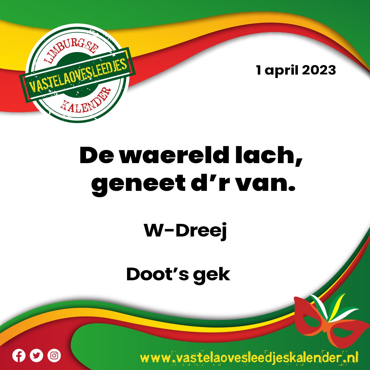 De waereld lach, geneet d’r van.