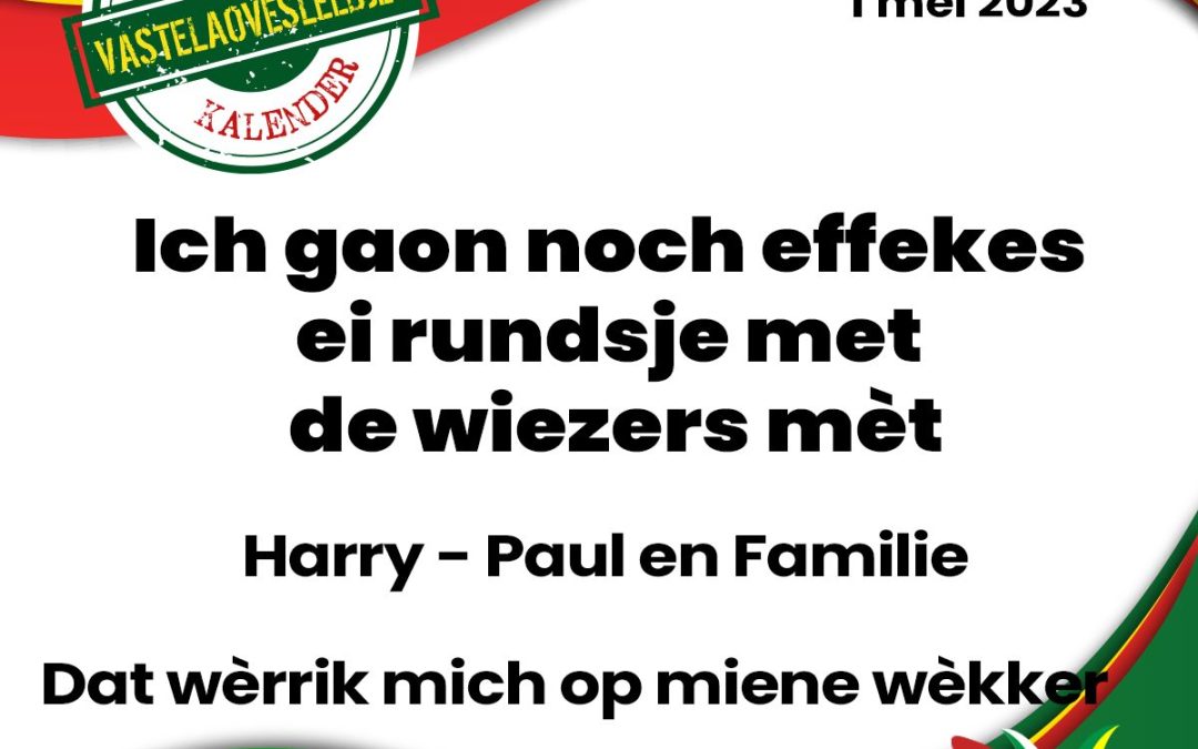 Ich gaon noch effekes ei rundsje met de wiezers mèt