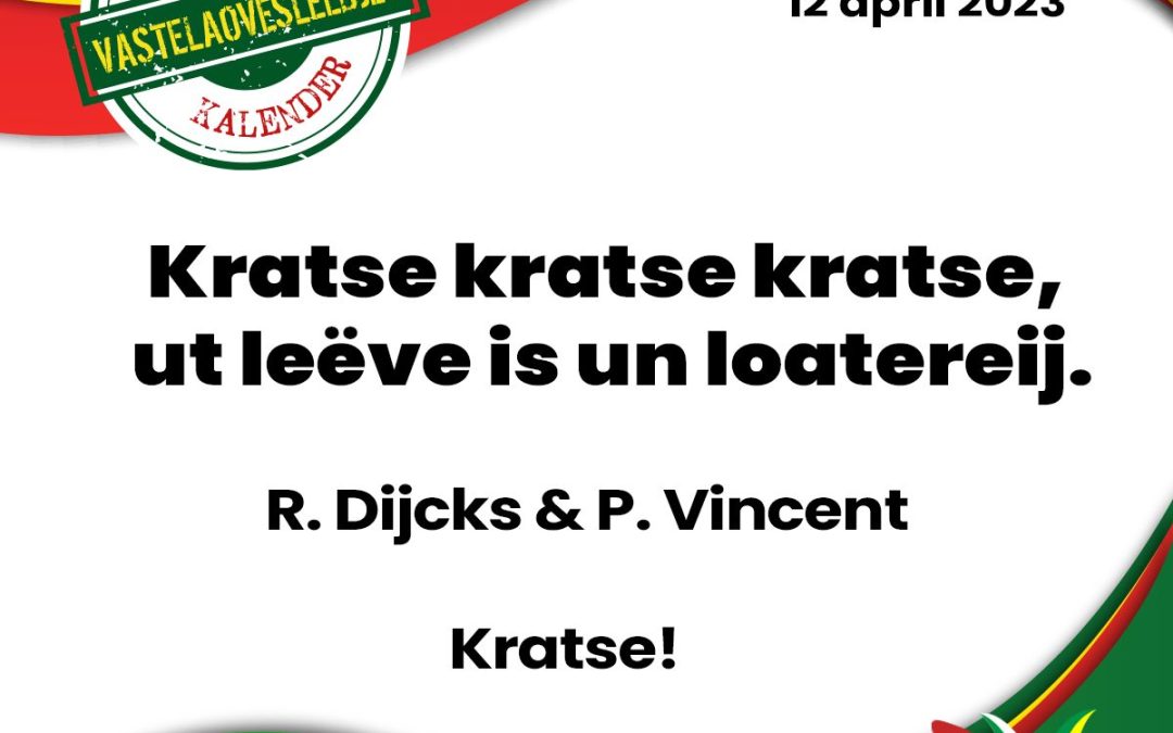 Kratse kratse kratse, ut leëve is un loatereij.