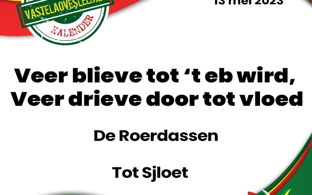 Veer blieve tot ’t eb wird, Veer drieve door tot vloed