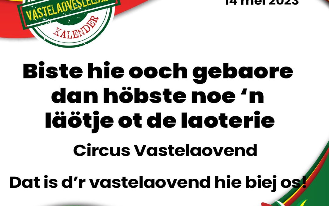 Biste hie ooch gebaore dan höbste noe ’n läötje ot de laoterie