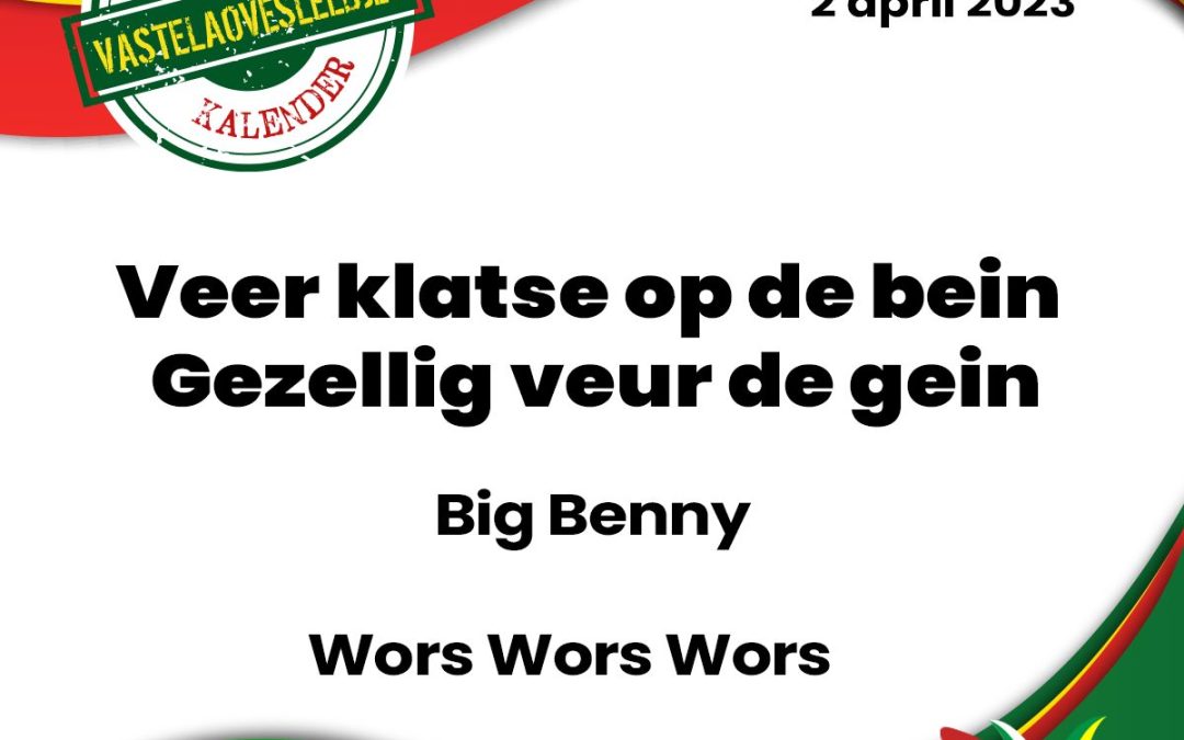 Veer klatse op de bein. Gezellig veur de gein.