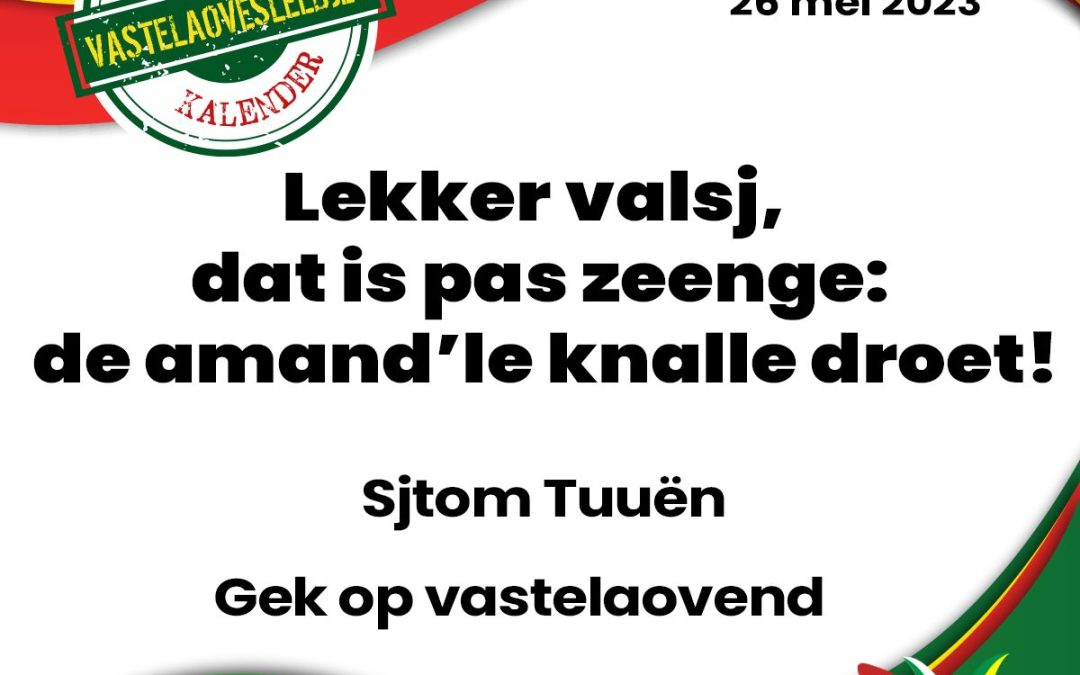 Lekker valsj, dat is pas zeenge: de amand’le knalle droet!