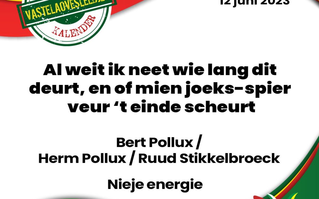 Al weit ik neet wie lang dit deurt en of mien joeks-spier veur ’t einde scheurt