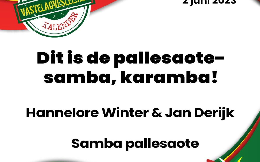 Dit is de pallesaote-samba, karamba