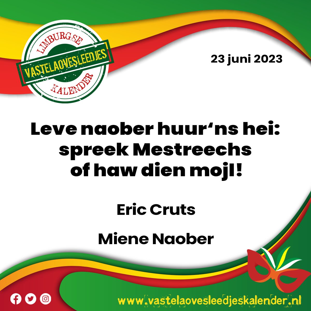 Leve naober huur ‘ns hei: spreek Mestreechs of haw dien mojl!