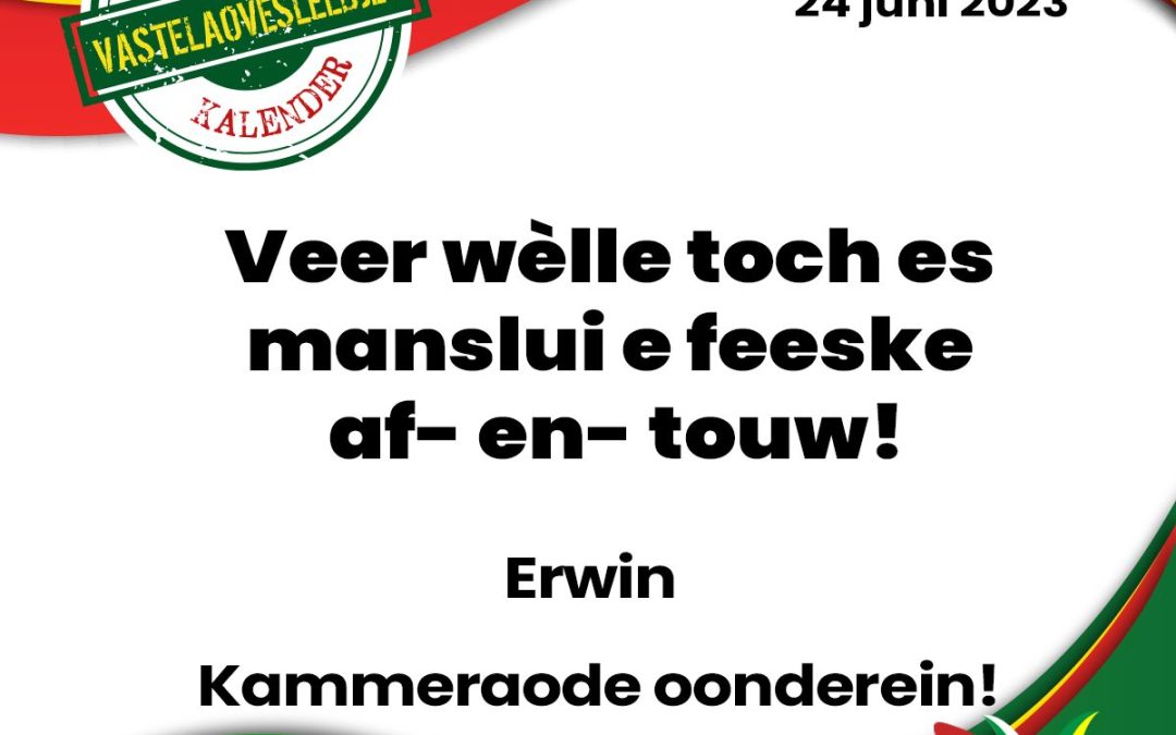 Veer wèlle toch es manslui e feeske af- en- touw!