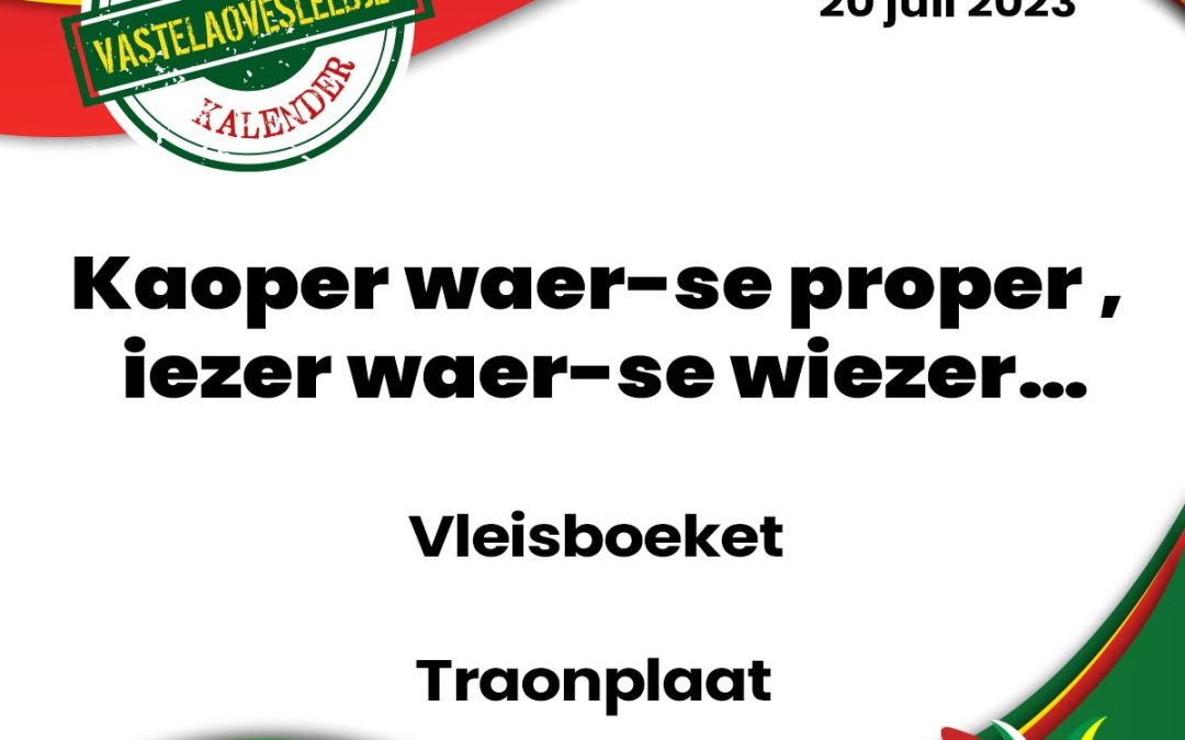 Kaoper waer-se proper, iezer waer-se wiezer