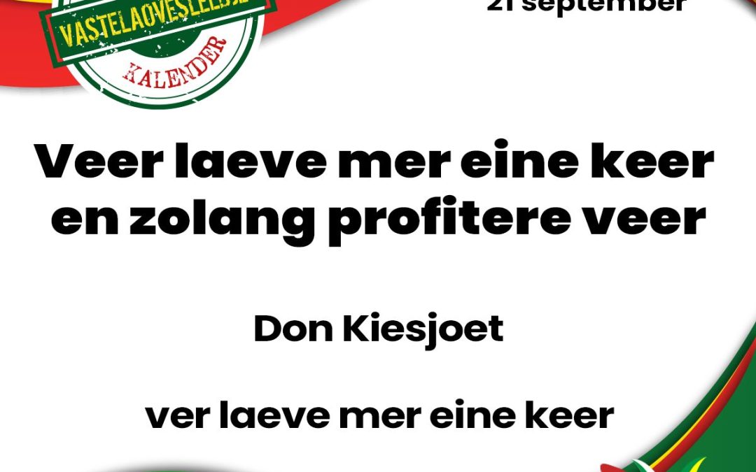 Veer laeve mer eine keer en zolang profitere veer