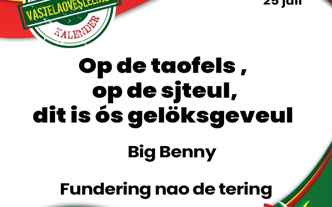 Op de taofels – op de sjteul – dit is ós gelöksgeveul