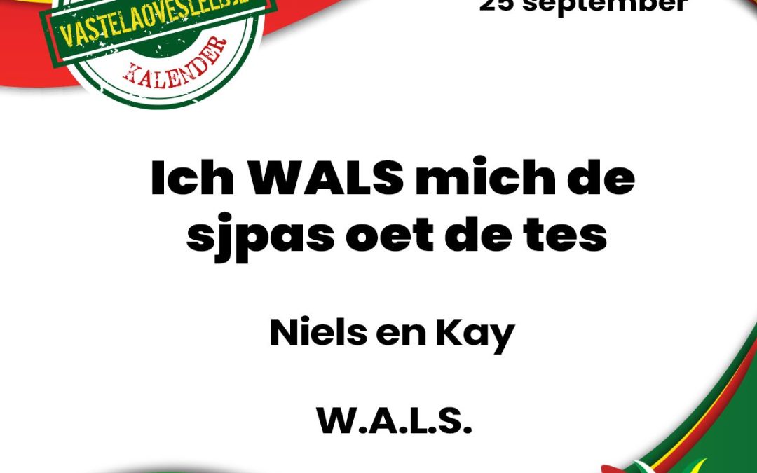 Ich WALS mich de sjpas oet de tes