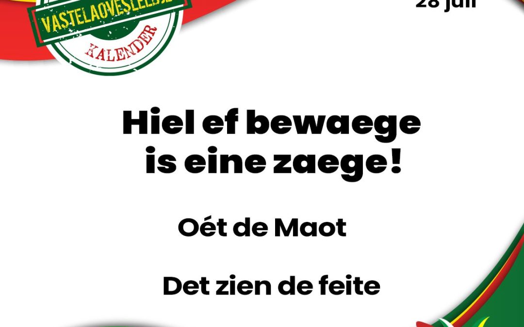 Hiel ef bewaege is eine zaege!
