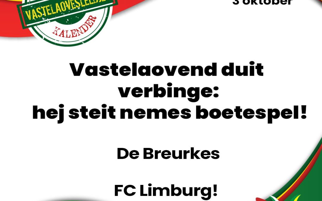 Vastelaovend duit verbinge: hej steit nemes boetespel!