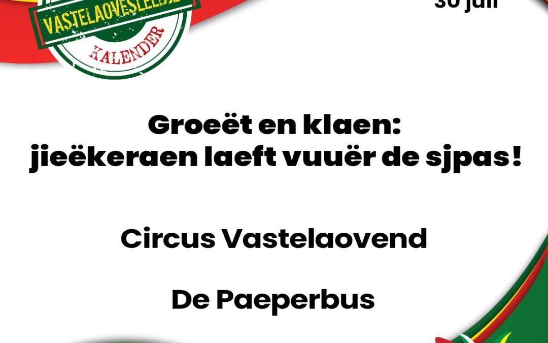 Groeët en klaen: jieëkeraen laeft vuuër de sjpas!