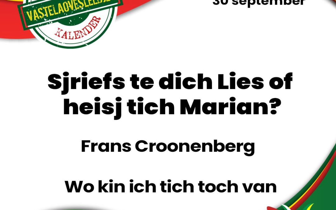 Sjriefs te dich Lies of heisj tich Marian?