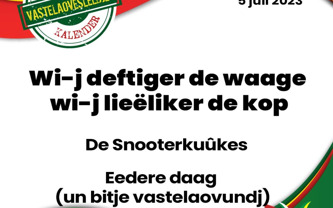Wi-j deftiger de waage wi-j lieëliker de kop