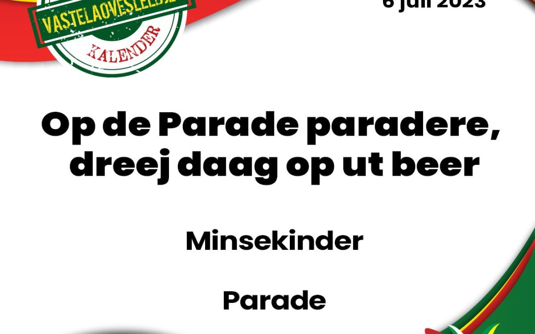 Op de Parade paradere, dreej daag op ut beer