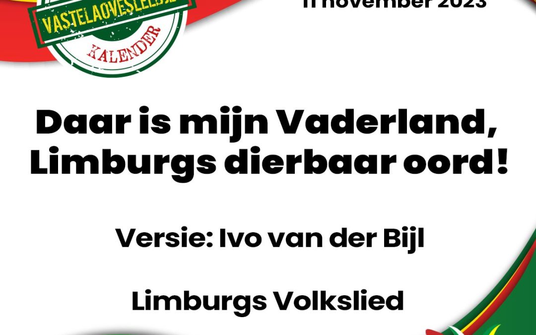Daar is mijn Vaderland – Limburgs dierbaar oord!