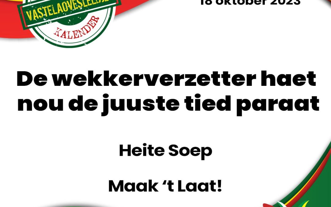 De wekkerverzetter haet nou de juuste tied paraat