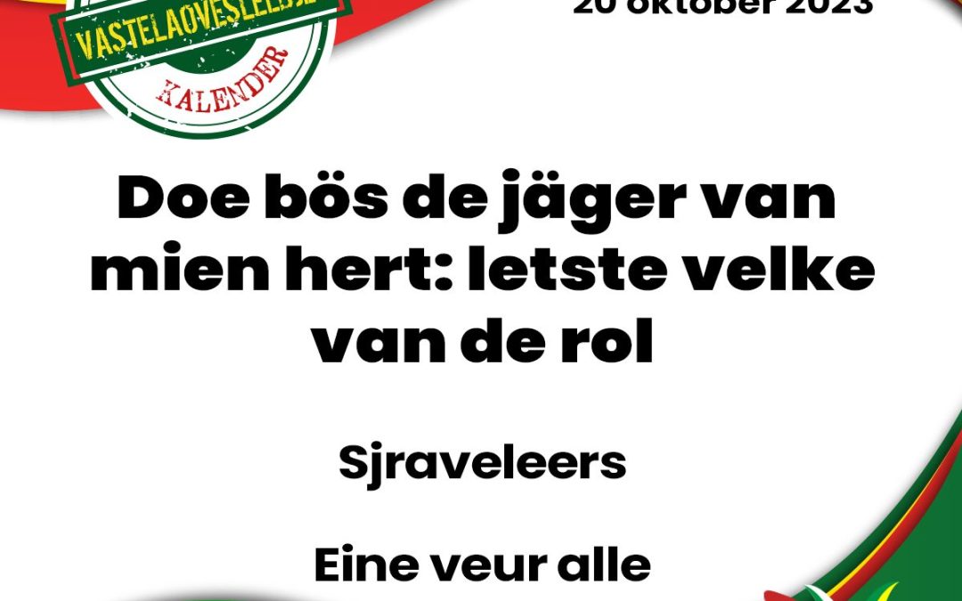 Doe bös de jäger van mien hert: letste velke van de rol
